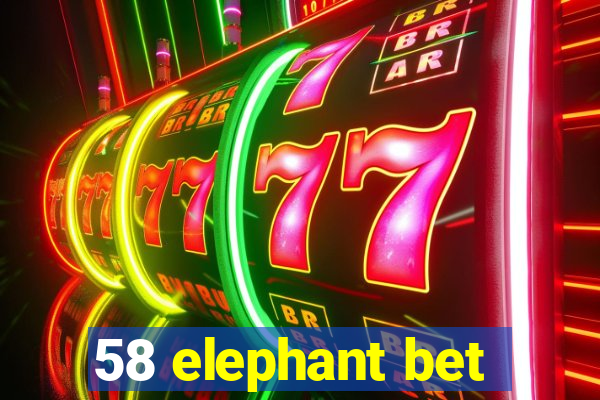 58 elephant bet